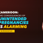 Cameroon: The consequences of unintended pregnancies is alarming