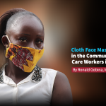Cloth Face Masks Should be Used in the Community, Not by Health Care Workers in Health Facilities